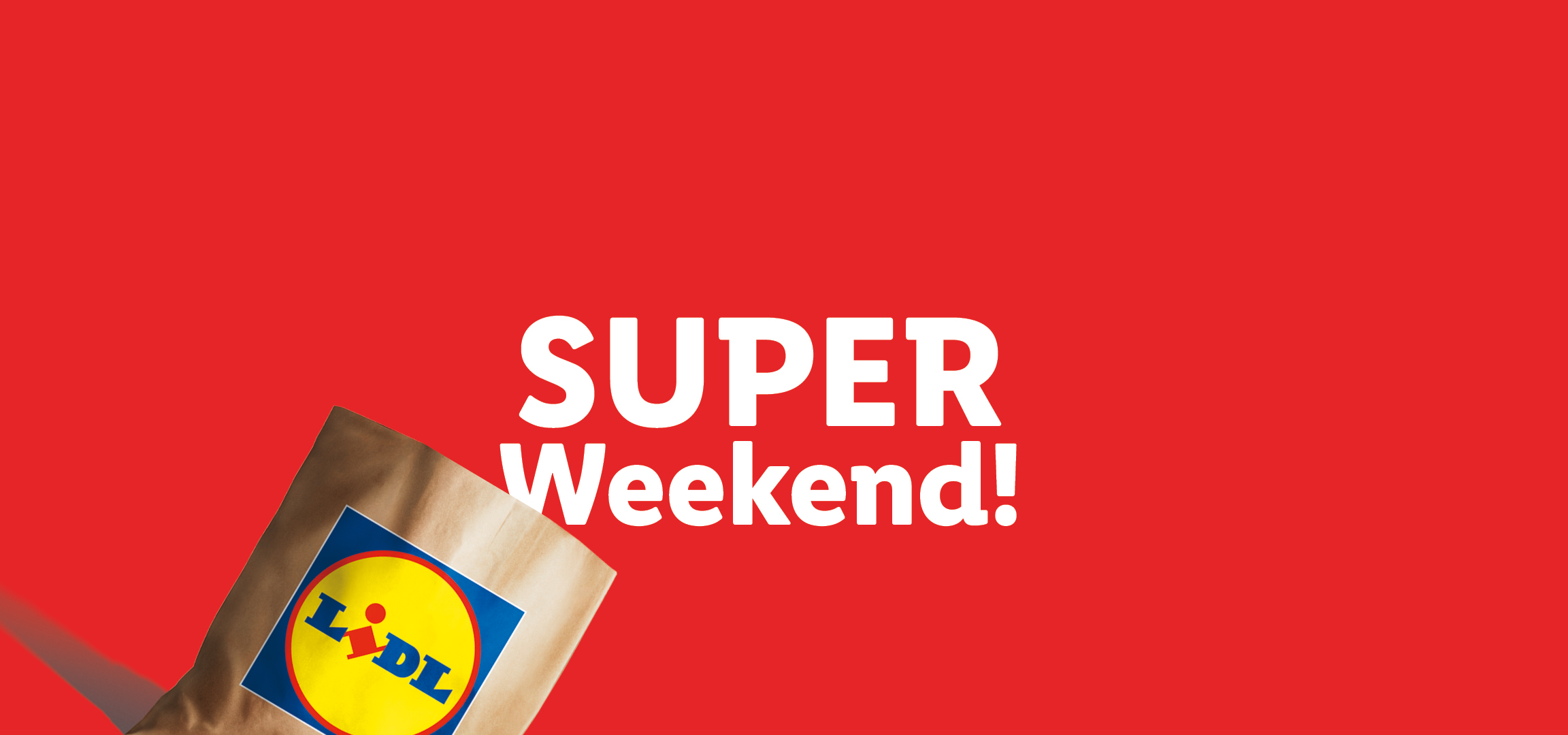 Sfondo rosso con la scritta 'SUPER Weekend!' e una borsa della spesa Lidl.