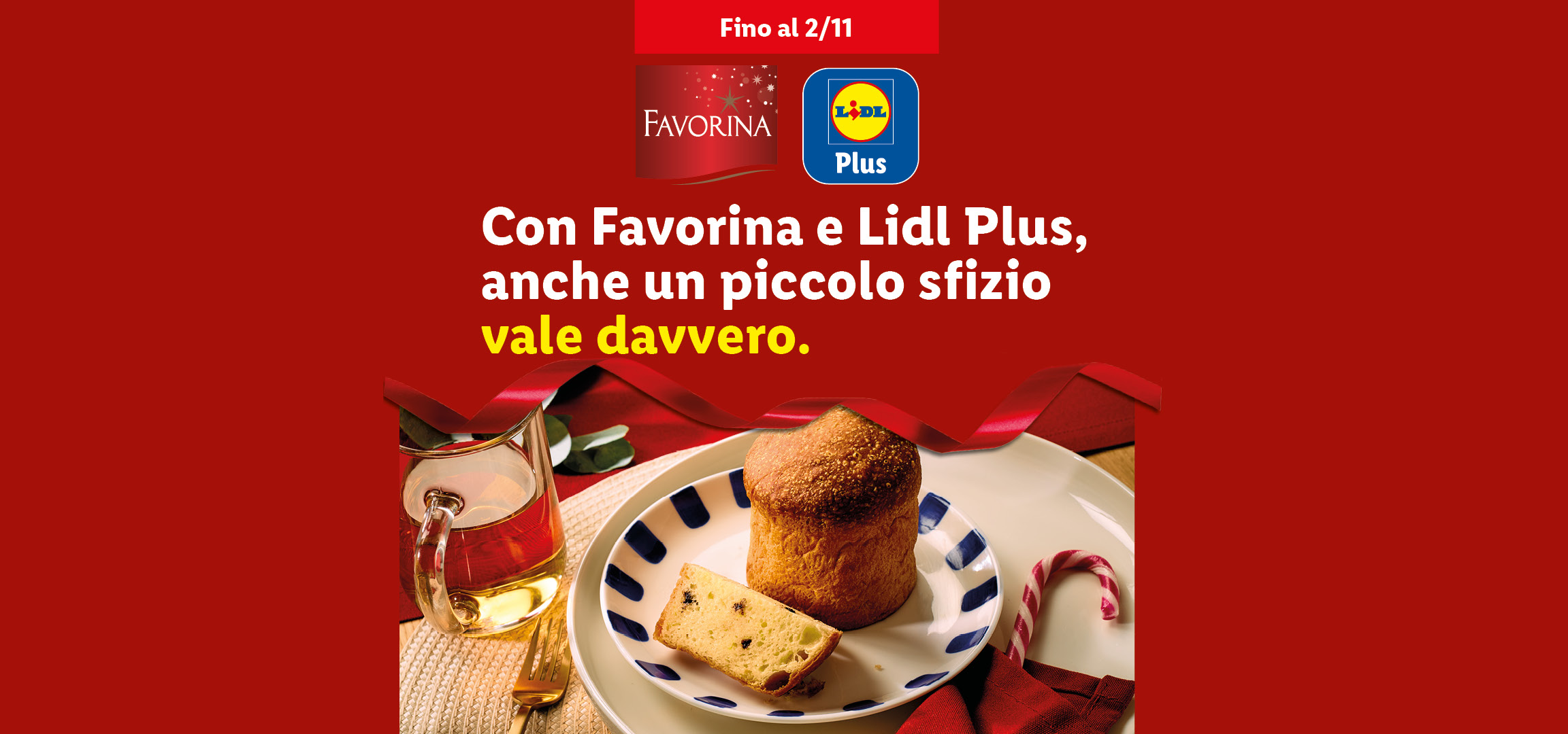 Fino al 2/11, con Favorina e Lidl Plus, anche un piccolo sfizio vale davvero.