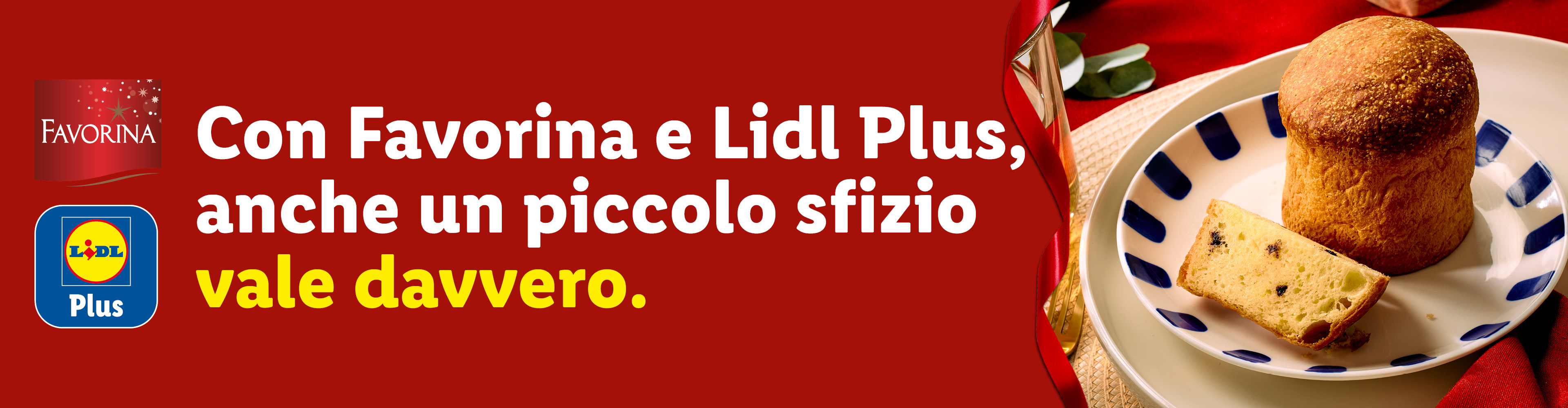 Un panettone e una fetta su un piatto, con i loghi Favorina e Lidl Plus e testo promozionale.