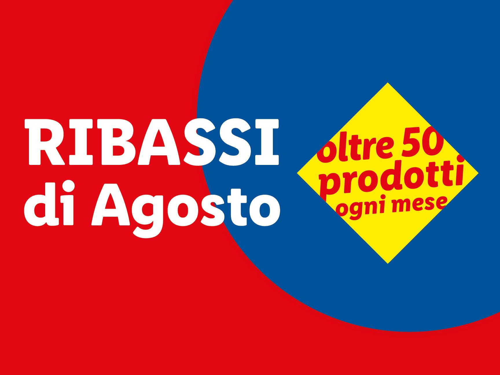 Ribassi di Agosto: oltre 50 prodotti ogni mese