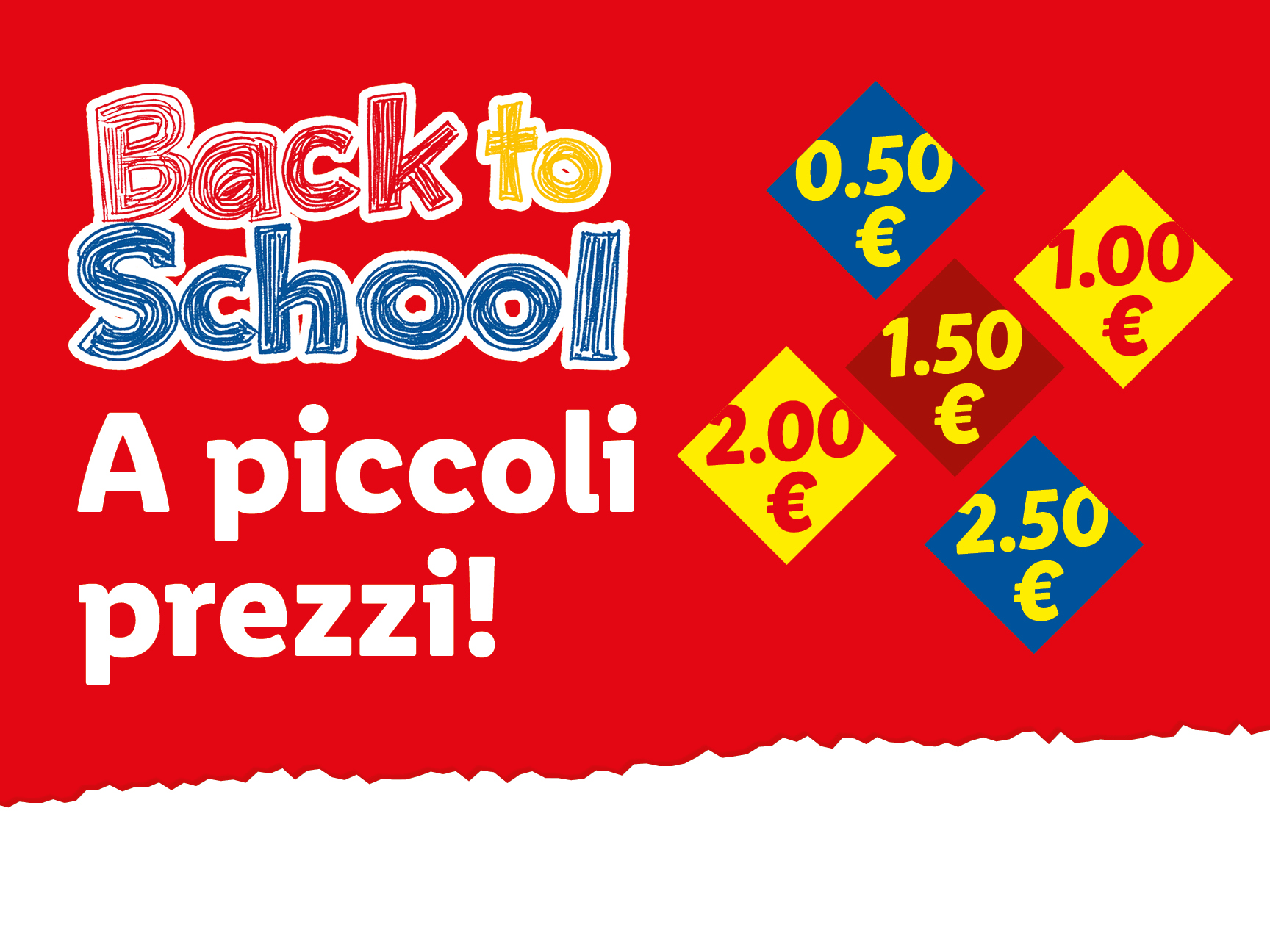Un poster rosso con la scritta 'Back to School A piccoli prezzi!' e prezzi da 0,50€ a 2,50€.