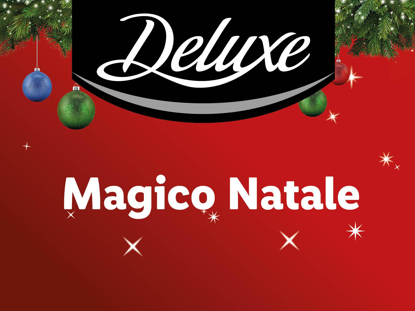 Scopri la nostra linea Deluxe