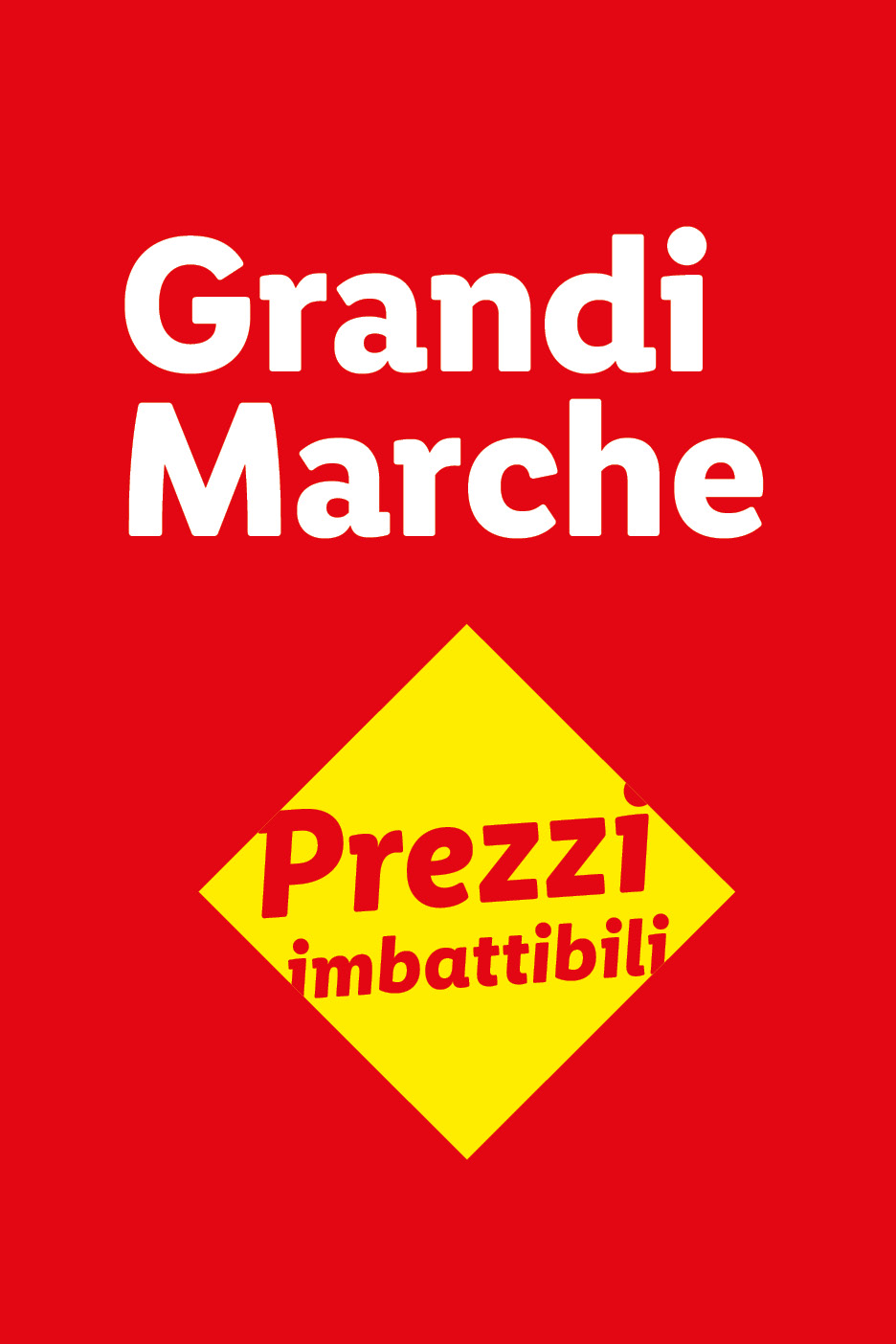 Insegna rossa con testo bianco 'Grandi Marche' e un rombo giallo con testo rosso 'Prezzi imbattibili'.