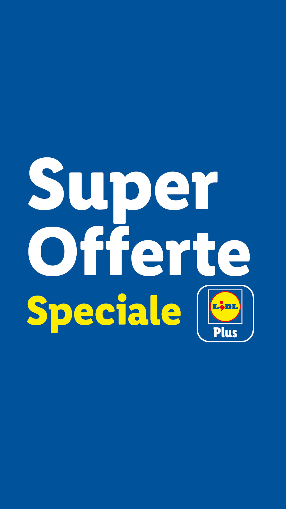 Super Offerte Speciale con logo Lidl Plus su sfondo blu.