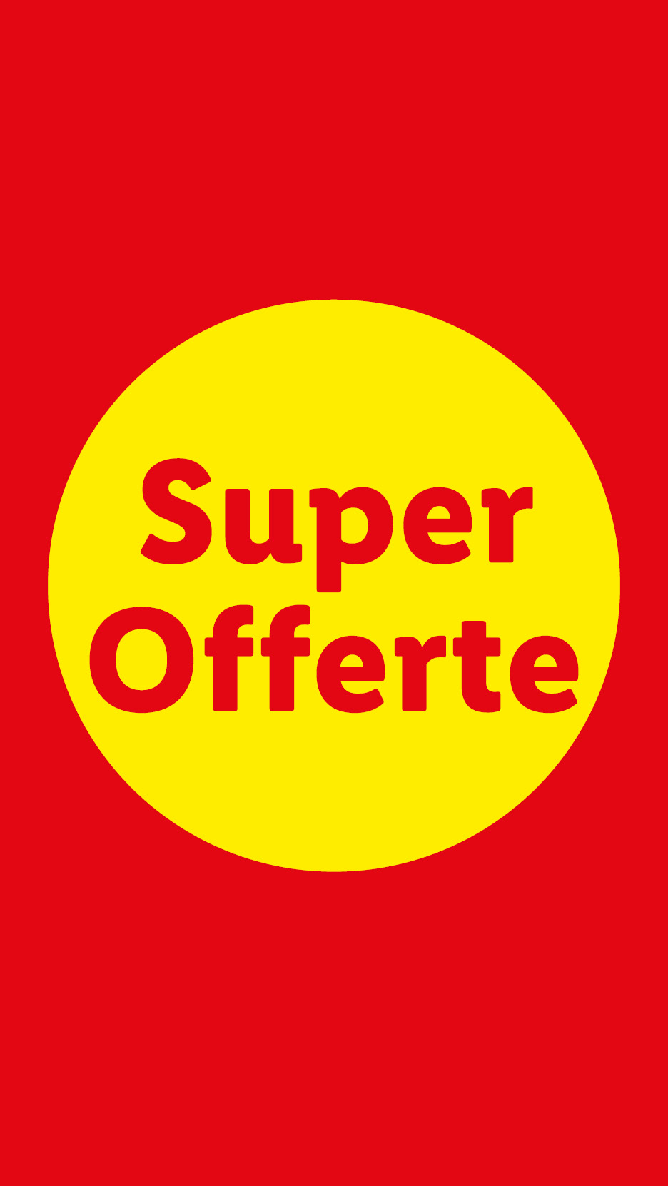 Sfondo rosso con un cerchio giallo al centro che recita 'Super Offerte' in rosso.