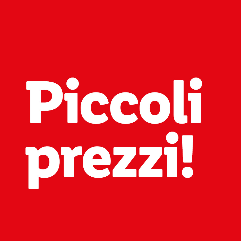 Testo bianco su sfondo rosso che recita 'Piccoli prezzi!'.