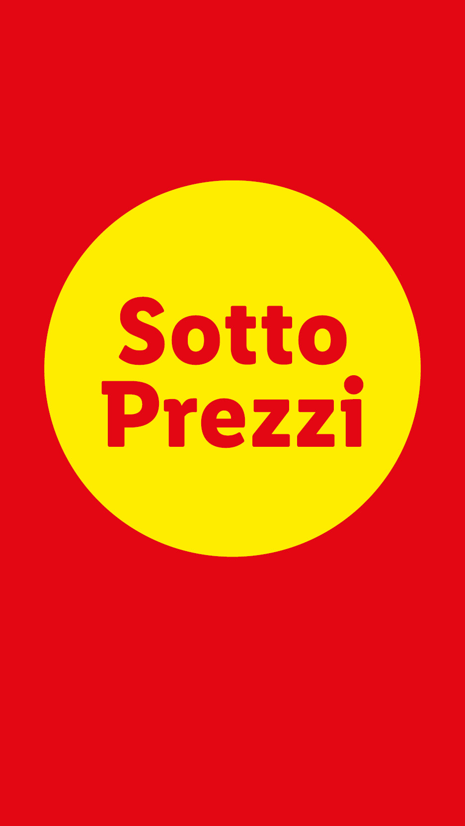 Sfondo rosso con un cerchio giallo al centro che recita 'Sotto Prezzi' in rosso.