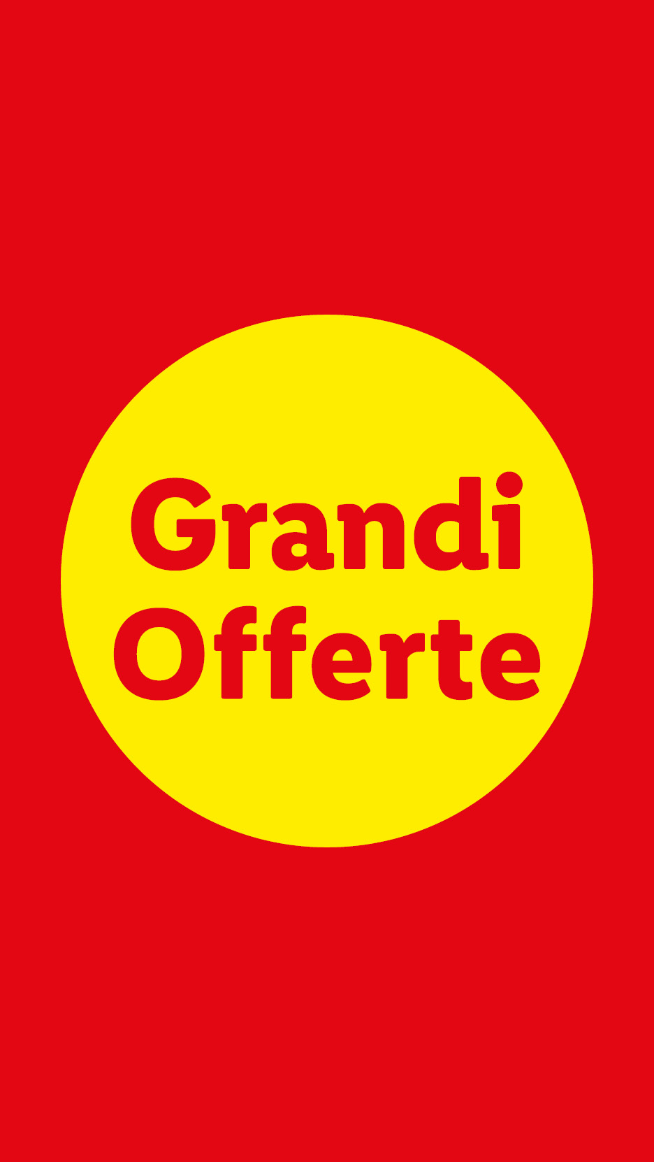 Sfondo rosso con un cerchio giallo al centro che recita 'Grandi Offerte' in rosso.