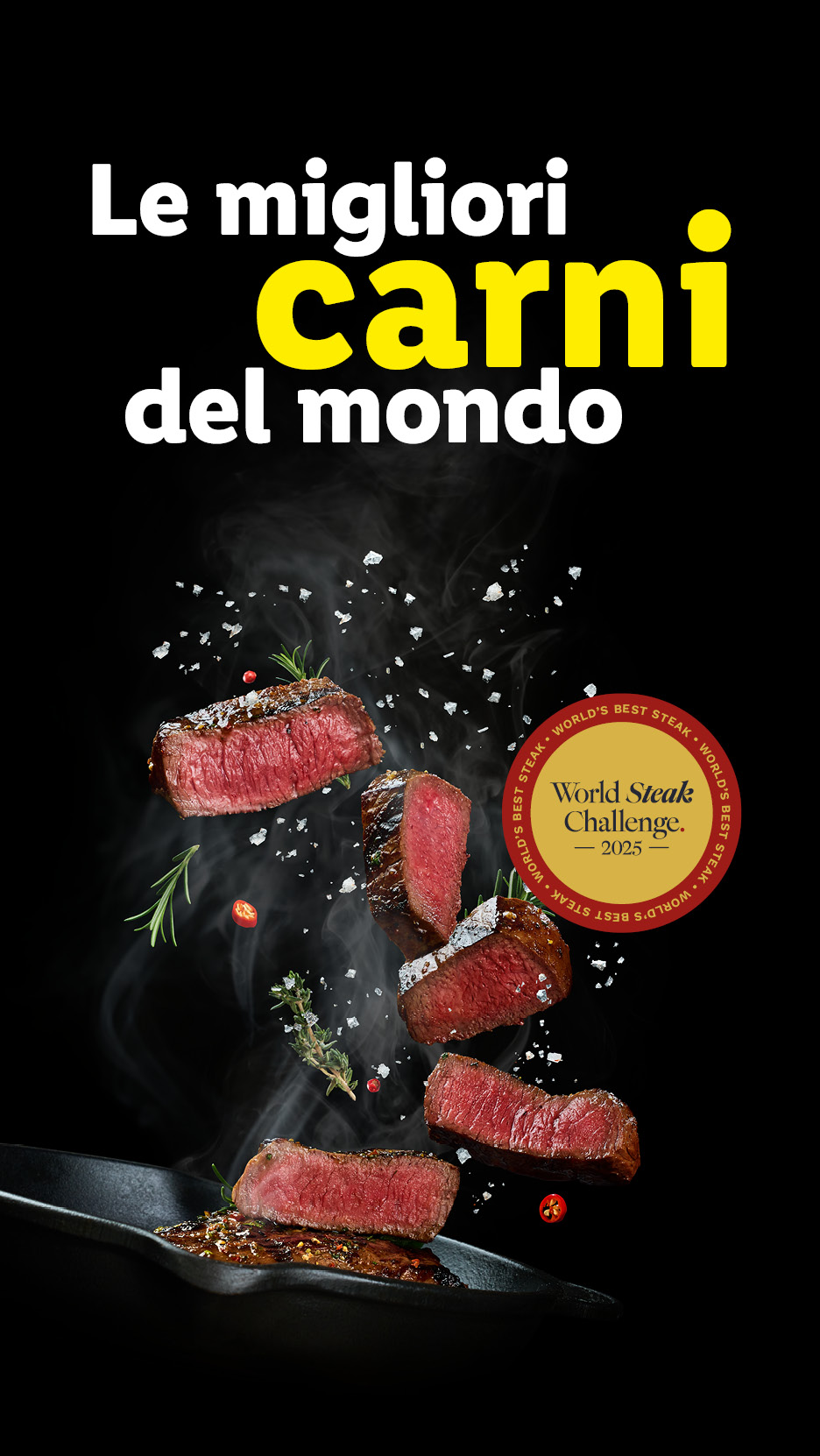 Le Migliori carni del mondo. Vincitori del prestigioso William Reed World Steak Challenge 2025.