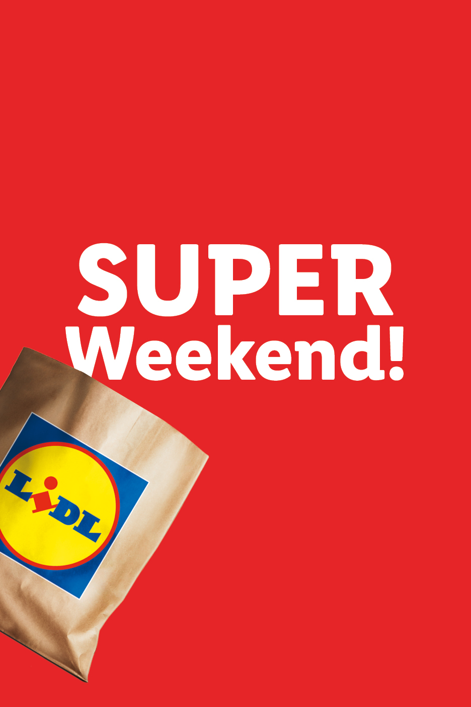 Sfondo rosso con testo bianco 'SUPER Weekend!' e una borsa della spesa Lidl.