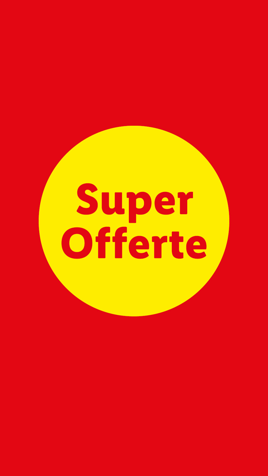 Scritta rossa Super Offerte all'interno di un cerchio giallo su sfondo rosso.