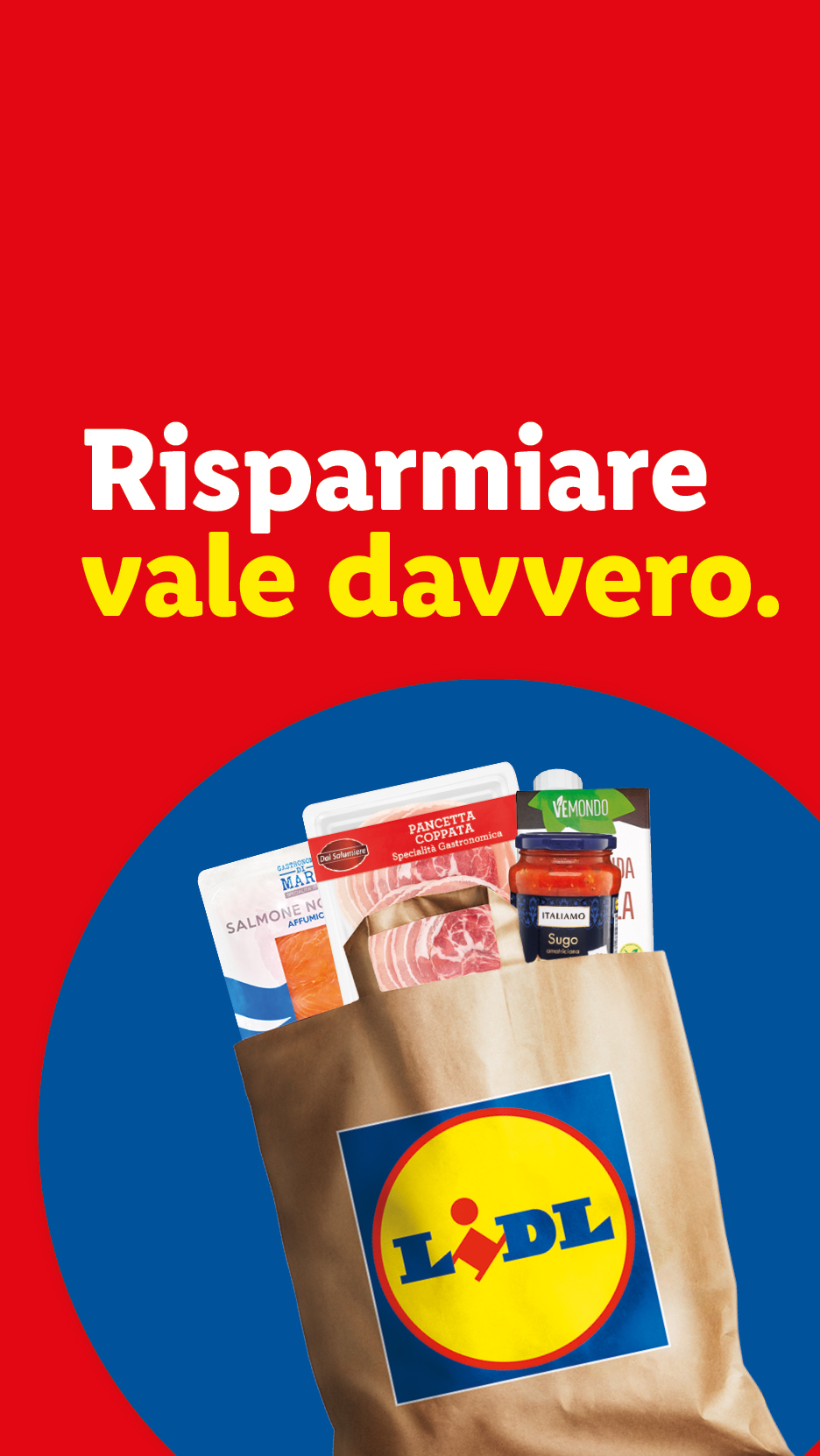 Busta della spesa Lidl con pancetta, salmone affumicato e sugo, con testo 'Risparmiare vale davvero'.