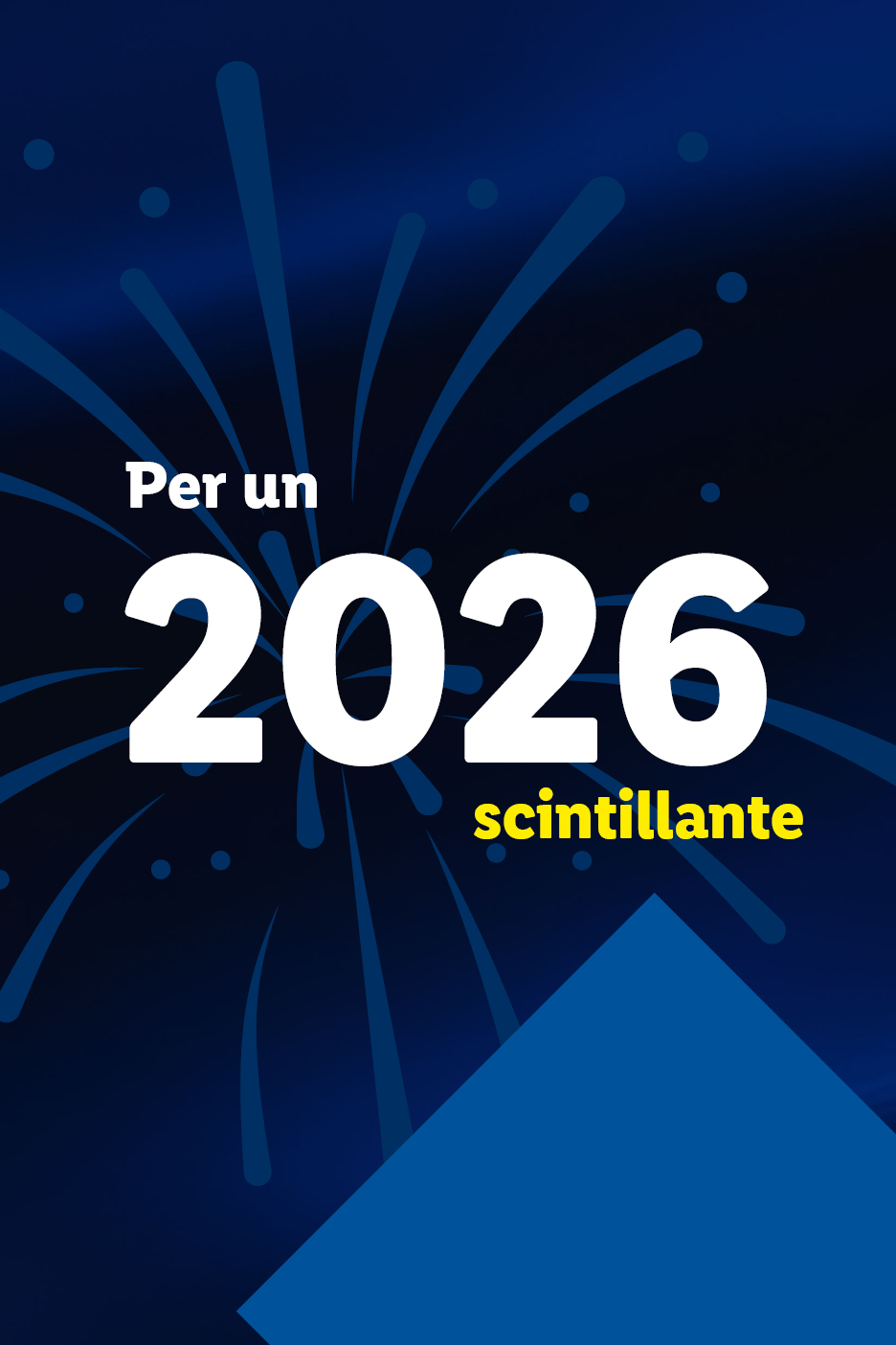 Sfondo blu scuro con fuochi d'artificio e testo bianco e giallo: 'Per un 2026 scintillante'.