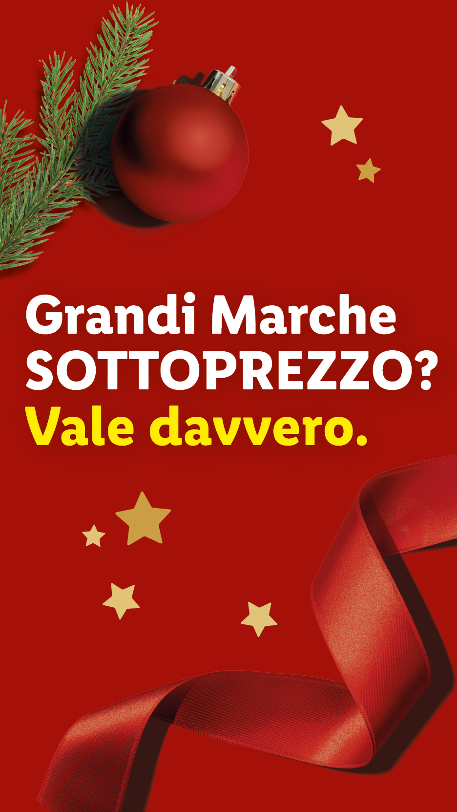 Testo 'Grandi Marche SOTTOPREZZO? Vale davvero.' su sfondo rosso con decorazioni natalizie.