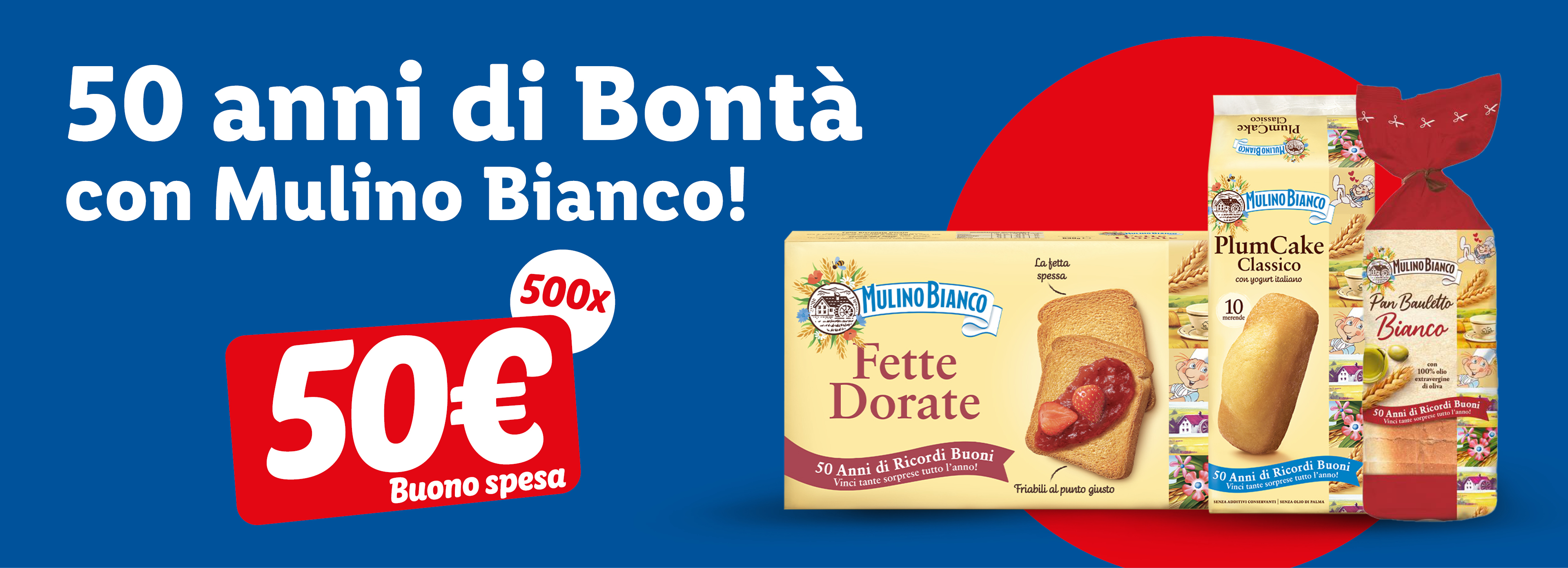 Promozione Mulino Bianco: 50 anni di bontà con fette dorate, plumcake e pan bauletto, con buono spesa da 50€.