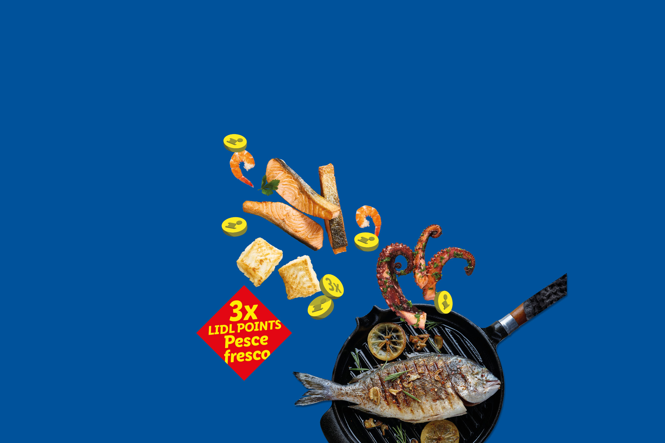 Pesce fresco e frutti di mare con 3x punti fedeltà, inclusi salmone, polpo e orata.