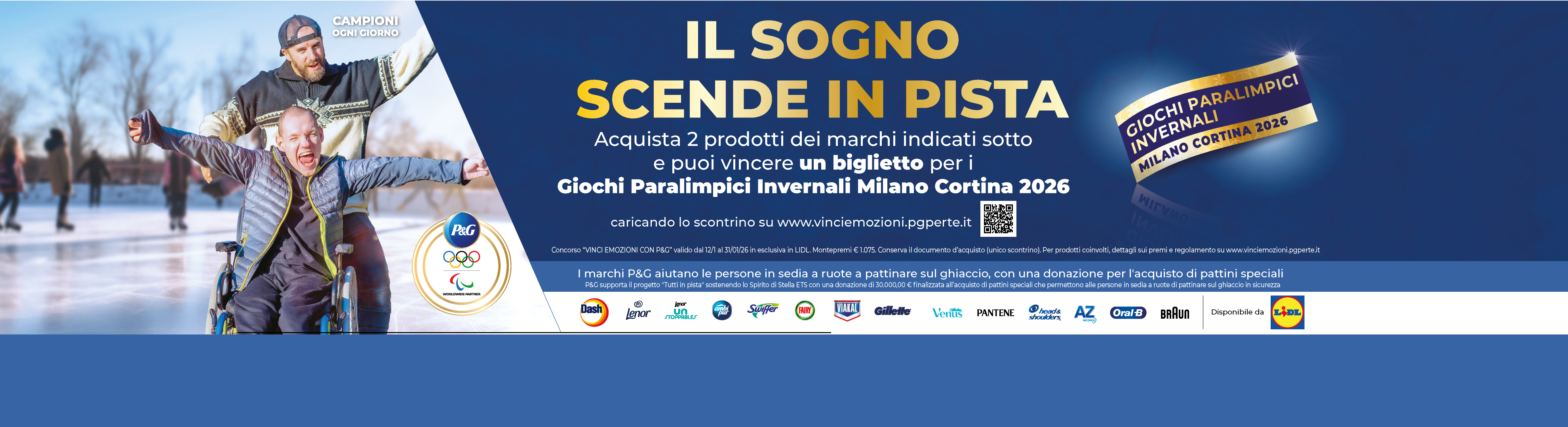 Scopri il concorso P&G "Il sogno scende in pista" e prova a vincere un biglietto per i Giochi Paralimpici Invernali Milano Cortina 2026.
