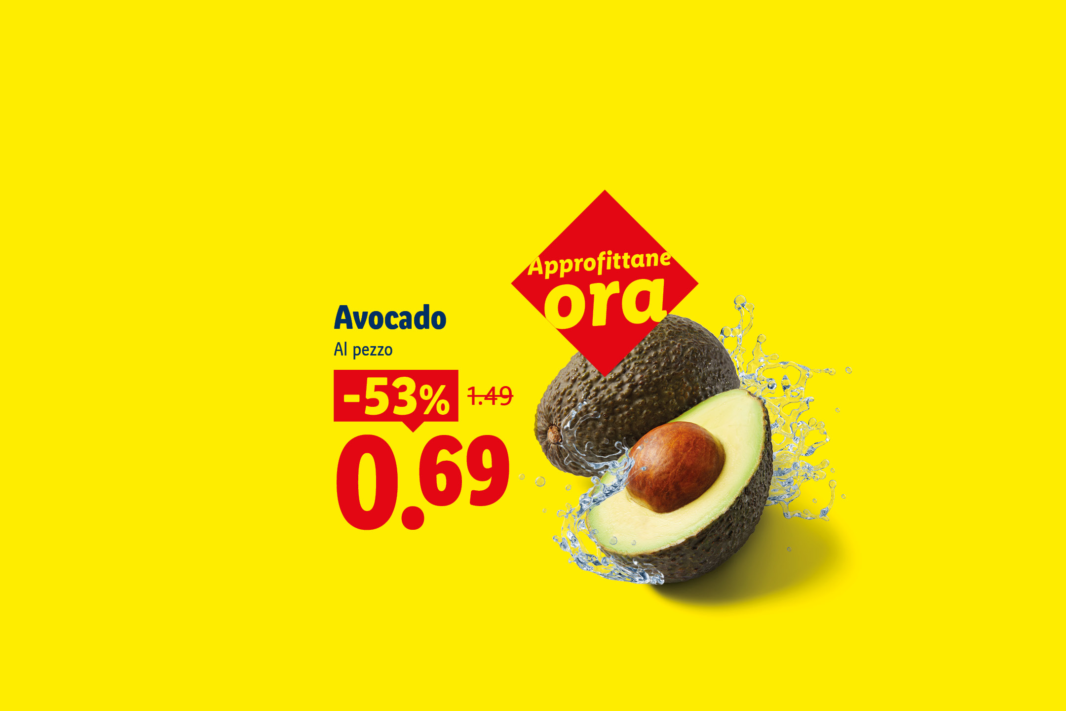 Avocado in offerta a 0,69€, con uno sconto del 53% dal prezzo originale di 1,49€.