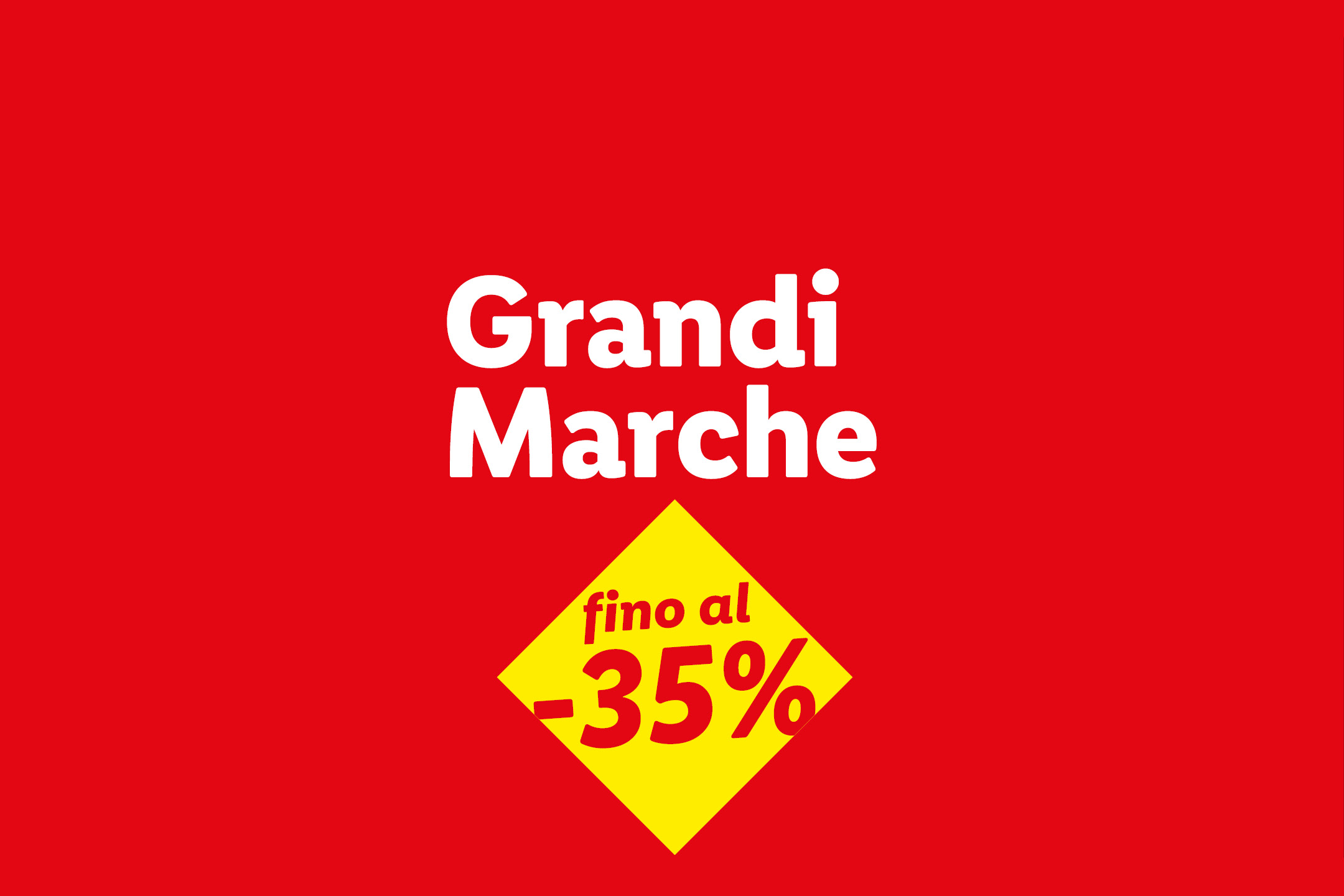 Sfondo rosso con testo bianco 'Grandi Marche' e un rombo giallo con 'fino al -35%'.