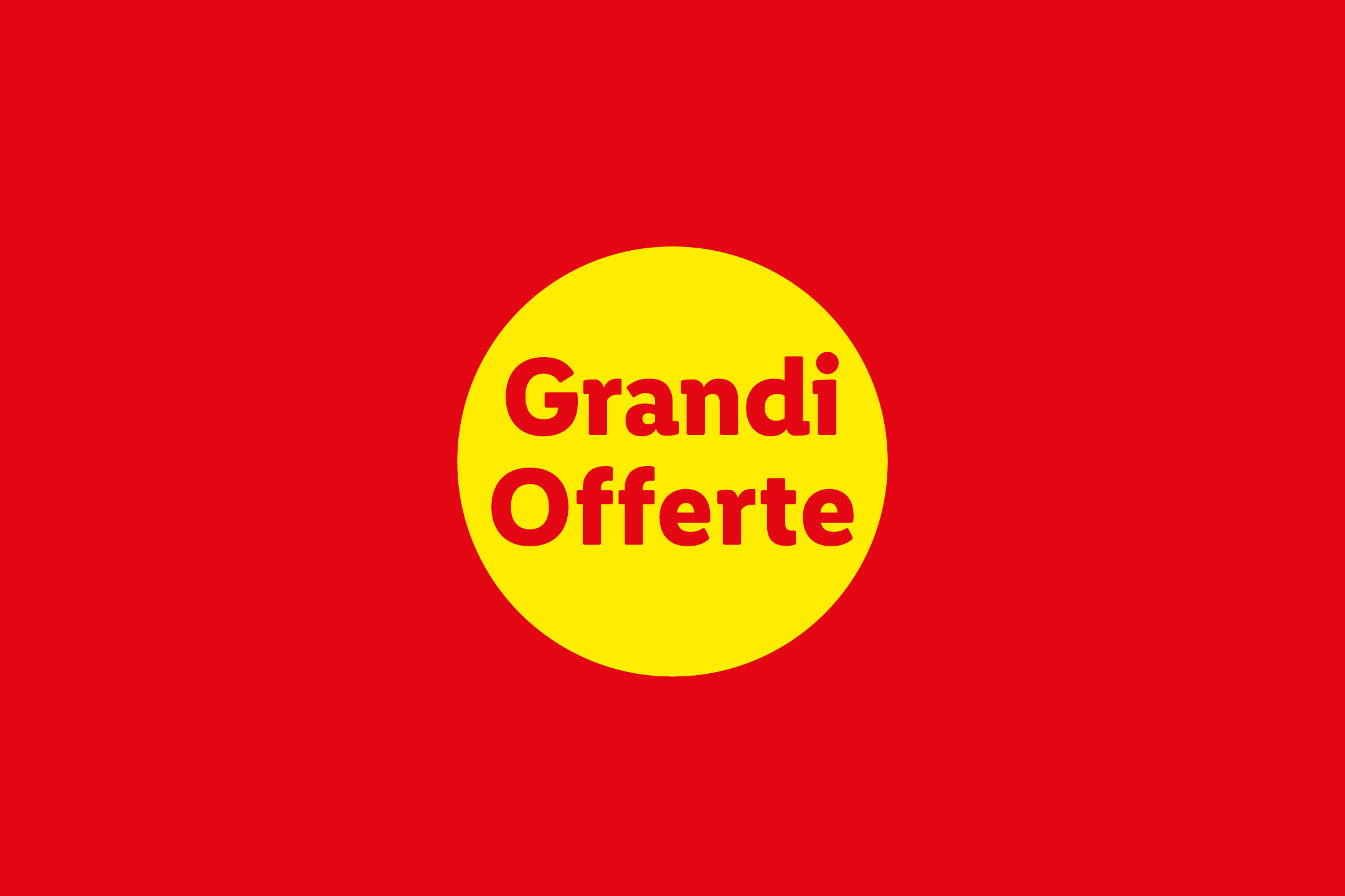 Sfondo rosso con un cerchio giallo al centro che recita 'Grandi Offerte' in rosso.