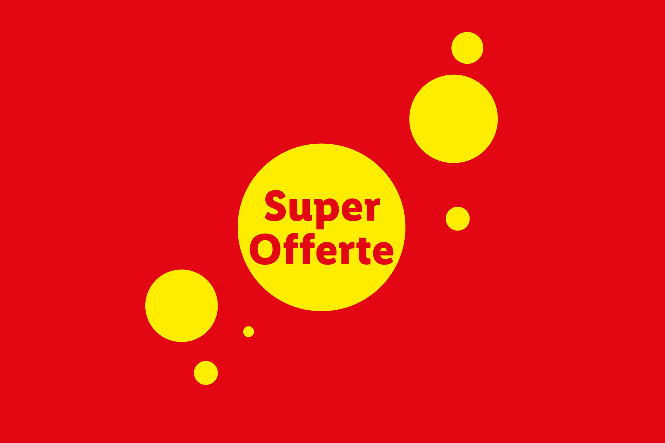 Sfondo rosso con cerchi gialli e la scritta 'Super Offerte'.