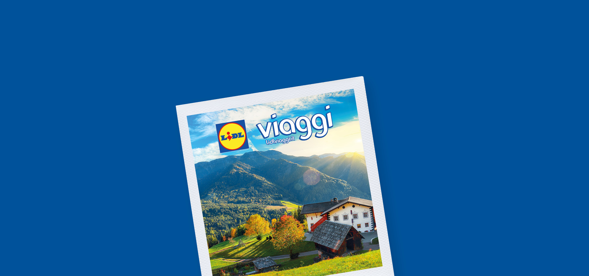 Paesaggio montano autunnale con casa tradizionale e logo Lidl Viaggi.