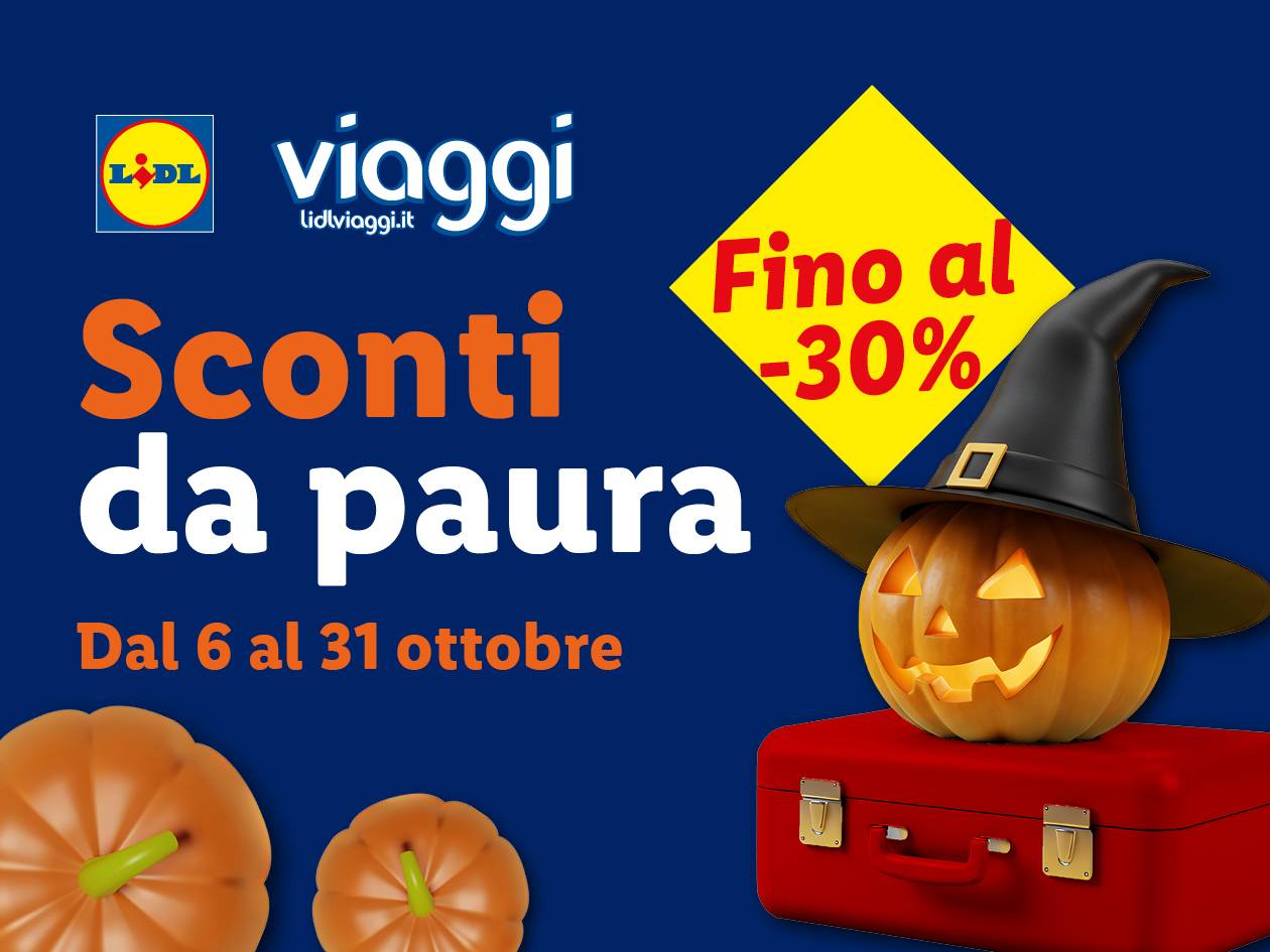 Lidl Viaggi: Sconti da paura fino al -30% per Halloween, dal 6 al 31 ottobre.