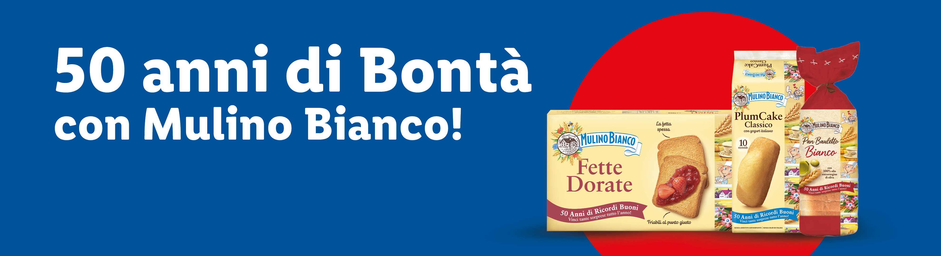 Confezioni di Mulino Bianco Fette Dorate, PlumCake Classico e Pan Bauletto Bianco, con la scritta '50 anni di Bontà con Mulino Bianco!'.