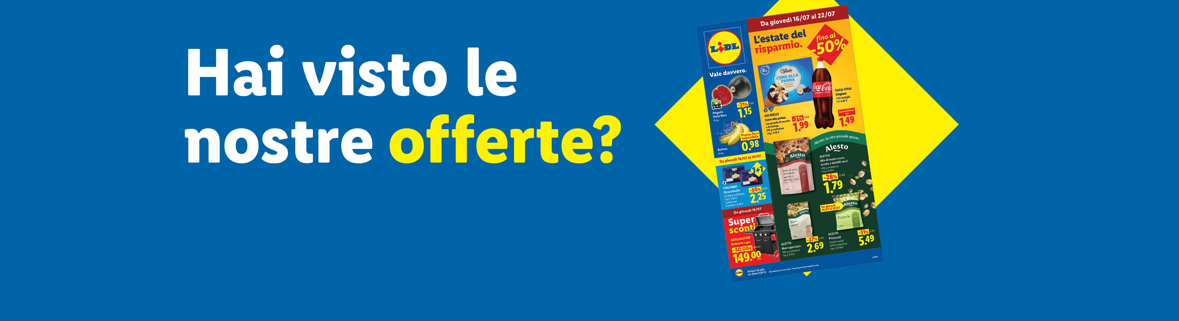Hai visto le nostre offerte?