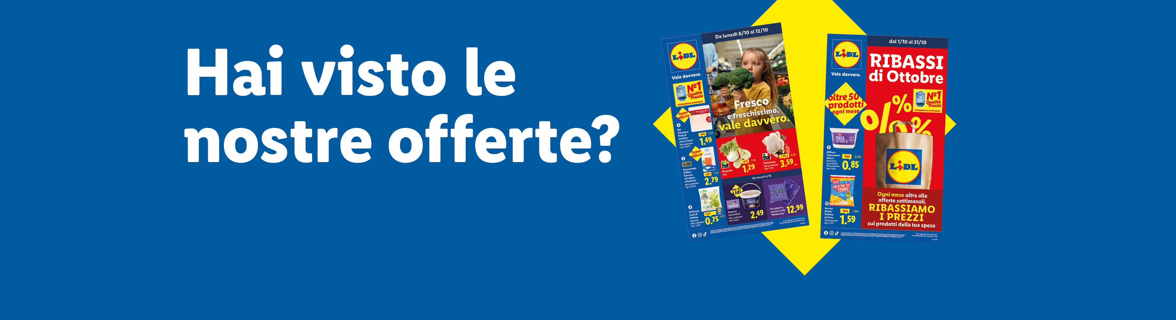 Hai visto le nostre offerte? Sfoglia il volantino Lidl con le offerte valide dal 6/10 e scopri i Ribassi di Ottobre